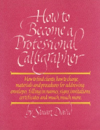 Cover of How to Become a Professional Calligrapher (A Pentalic Book)