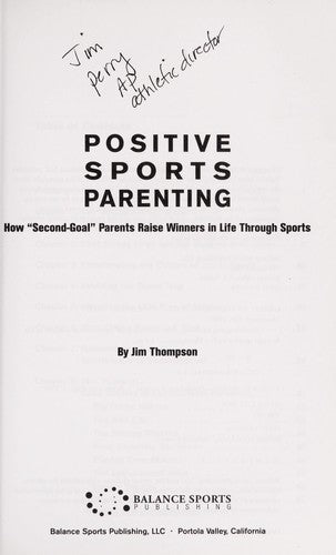 Cover of Positive Sports Parenting: How "Second-Goal" Parents Raise Winners in Life Through Sports