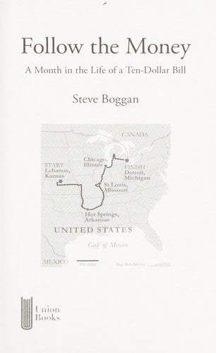 Cover of Follow the Money: A Month in the Life of a Ten-Dollar Bill