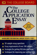 Cover of The College Application Essay: Guidelines for Writing Unique Essays, Plus...