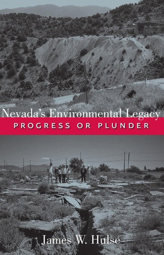 Cover of Nevada's Environmental Legacy: Progress or Plunder (Shepperson Series in Nevada History)