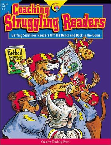 Cover of Coaching Struggling Readers: Getting Sidelined Readers Off the Bench and Back in the Game