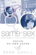 Cover of Same-Sex Marriage in the United States: Focus on the Facts