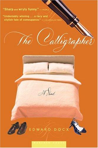 Cover of The Calligrapher: A Provocative Literary Romance for Women – A Coming of Age Story About Love and Seduction