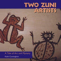 Cover of Two Zuni Artists: A Tale of Art and Mystery (Folk Art and Artists)