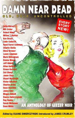Cover of Damn Near Dead: An Anthology of Geezer Noir