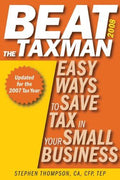 Cover of Beat the Taxman 2008: Easy Ways to Save Tax in Your Small Business, 2008 Edition for the 2007 Tax Year