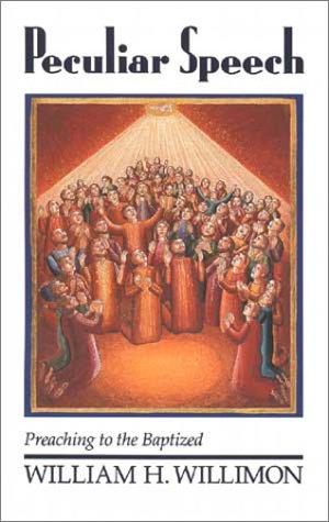 Cover of Peculiar Speech: Preaching to the Baptized