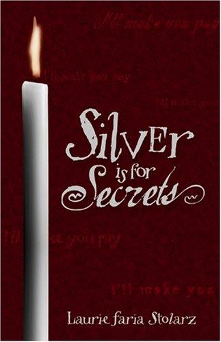 Cover of Silver is for Secrets (Stolarz Series)