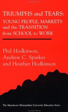 Cover of Triumphs and Tears (Manchester Metropolitan University Education Series)