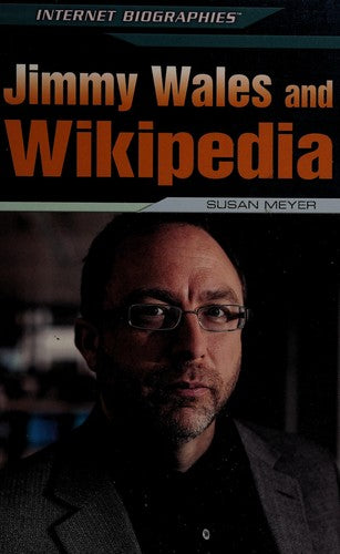 Cover of Jimmy Wales and Wikipedia (Internet Biographies)
