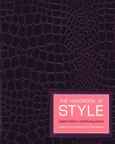 Cover of The Handbook of Style: Expert Fashion and Beauty Advice