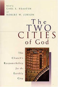 Cover of The Two Cities of God: The Church's Responsibility for the Earthly City