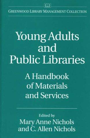 Cover of Young Adults and Public Libraries: A Handbook of Materials and Services (Libraries Unlimited Library Management Collection)