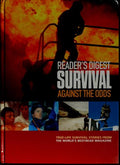 Cover of Survival Against the Odds: TRUE-LIFE SURVIVAL STORIES FROM THE WORLD'S BEST-READ MAGAZINE