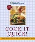 Cover of Cook It Quick!: Speedy Recipes with Low POINTS Value in 30 Minutes or Less