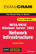 Cover of Exam Cram 70-291: Implementing, Managing, And Maintaining a Windows Server 2003 Network Infrastructure