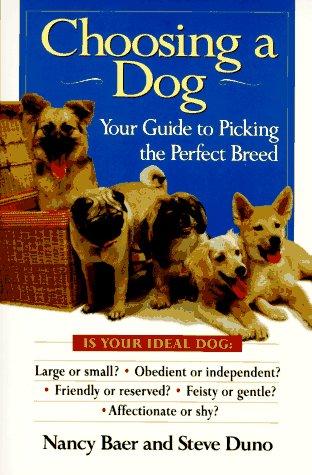 Cover of Choosing a dog: your guide to picking the perfect breed nanc