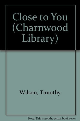 Cover of Close To You (CH) (Charnwood Large Print Library Series)