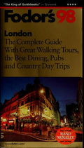 Cover of London '98: The Complete Guide with Great Walking Tours, the Best Dining, Pubs and Country D ay Trips