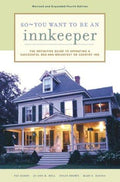 Cover of So - You Want to Be an Innkeeper: The Definitive Guide to Operating a Successful Bed and Breakfast or Country Inn