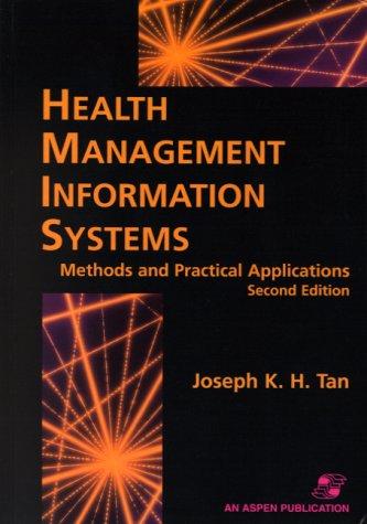 Cover of Health Management Information Systems: Methods and Practical Applications: .