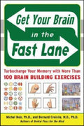 Cover of Get Your Brain in the Fast Lane: Turbocharge Your Memory with More Than 100 Brain Building Exercises