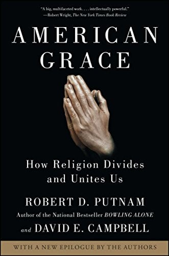 Cover of American Grace: How Religion Divides and Unites Us