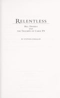 Cover of Relentless: Bill Daniels and the Triumph of Cable TV