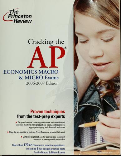 Cover of Cracking the AP Economics Macro and Micro Exams, 2006-2007 Edition (College Test Preparation)