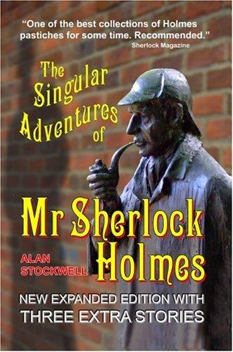 Cover of The Singular Adventures of Mr Sherlock Holmes