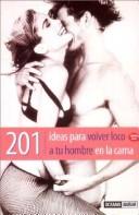 Cover of 201 ideas para volver loco a tu hombre en la cama: Aprende a vivir tu sexualidad de manera creativa (Muy Personal) (Spanish Edition)