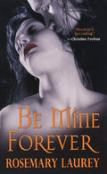 Cover of Be Mine Forever