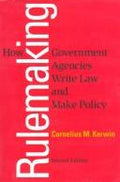 Cover of Rulemaking : How Government Agencies Write Law and Make Policy