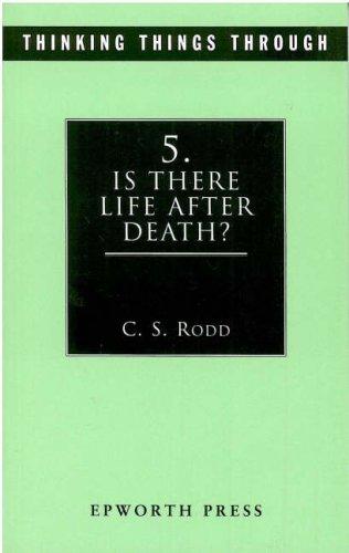 Cover of Thinking things through, 5: Is there life after death?