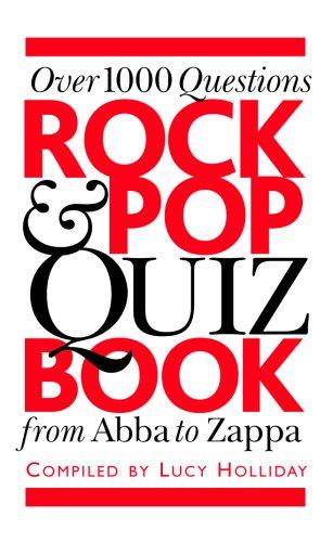 Cover of The Rock & Pop Quiz Book: Over 1000 Questions from Abba to Zappa