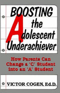Cover of Boosting The Adolescent Underachiever