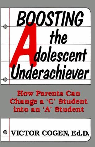 Cover of Boosting The Adolescent Underachiever