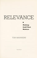 Cover of Relevance: Making Stuff That Matters