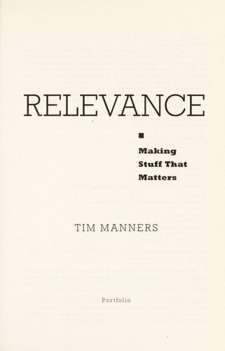 Cover of Relevance: Making Stuff That Matters
