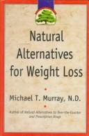 Cover of Natural Alternatives for Weight Loss