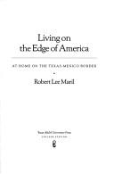 Cover of Living on the Edge of America: At Home on the Texas-Mexico Border (Wardlaw Books)