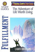 Cover of Fulfillment: The Adventure of Life Worth Living (The Personal Growth Study Guides)