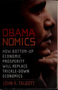 Cover of Obamanomics: How Bottom-Up Economic Prosperity Will Replace Trickle-Down Economics
