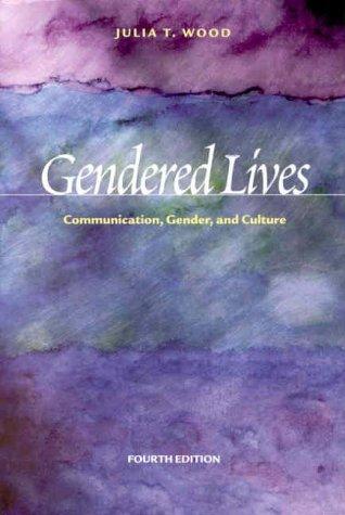 Cover of Gendered Lives : Communication, Gender, and Culture (Wadsworth Series in Speech Communication)
