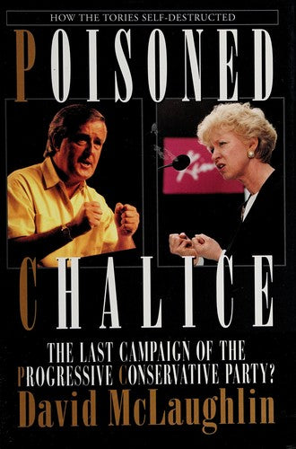 Cover of Poisoned Chalice: How the Tories Self-Destructed