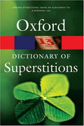 Cover of A Dictionary of Superstitions (Oxford Quick Reference)