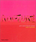Cover of Rapture: Art's Seduction by Fashion Since 1970