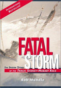 Cover of Fatal Storm: The Inside Story of the Tragic Sydney-Hobart Race