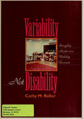Cover of Variability Not Disability: Struggling Readers in a Workshop Classroom